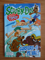 Anticariat: Scooby-Doo. Surferii-s pe val