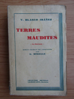 Vicente Blasco Ibanez - Terres maudites (1910)