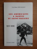 Yves-Henri Nouailhat - Les americains a Nantes et Saint-Nazaire, 1917-1919