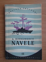 A. Birbanescu - Navele
