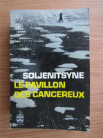 Alexandre Soljenitsyne - Le pavillon des cancereux