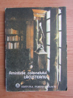 Anticariat: Amintirile colonelului Lacusteanu