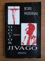 Anticariat: Boris Pasternak - Doctor Jivago (volumul 2)