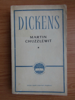 Anticariat: Charles Dickens - Martin Chuzzlewit (volumul 1)
