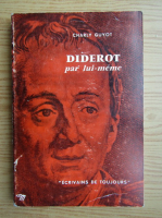 Charly Guyot - Diderot par lui-meme