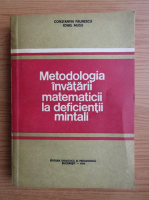 Constantin Paunescu - Metodologia invatarii matematicii la deficientii mintali