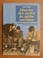 Denis Biget - Histoire des ecoles de peche maritime