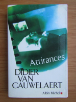 Didier van Cauwelaert - Attirances