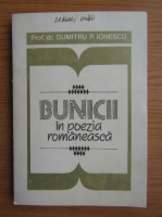 Dumitru P. Ionescu - Bunicii in poezia romaneasca