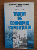 Dumitru Patriche - Tratat de economia comertului