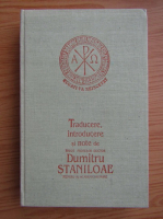 Dumitru Staniloae - Filocalia Sfintelor nevointe ale desavarsirii (volumul 1)