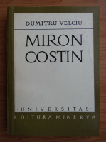 Dumitru Velciu - Miron Costin