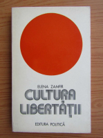 Elena Zamfir - Cultura libertatii