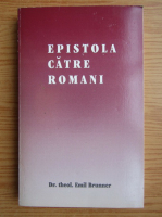 Anticariat: Emil Brunner - Epistola catre romani