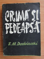 Anticariat: F. M. Dostoievski - Crima si pedeapsa
