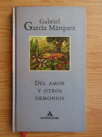 Gabriel Garcia Marquez - Del amor y otros demonios