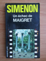 Georges Simenon - Un echec de Maigret
