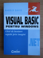 Harold Davis - Visual basic pentru Windows. Ghide de invatare rapida prin imagini