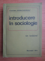 Ion Iordachel - Introducere in sociologie