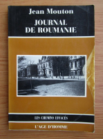 Jean Mouton - Journal de Roumanie