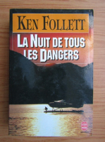 Ken Follett - La nuit de tous les dangers
