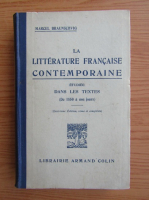 Marcel Braunschvig - La litterature francaise contemporaine (1931)