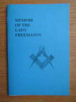 Memoir of the lady freemason