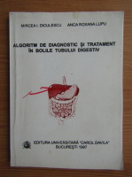 Mircea Diculescu - Algoritm de diagnostic si tratament in bolile tubului digestiv