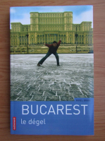 Anticariat: Mirel Bran - Bucarest, le degel