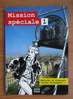 Mission speciale (volumul 1)