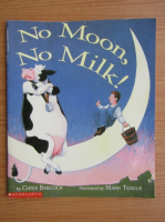 No moon, no milk