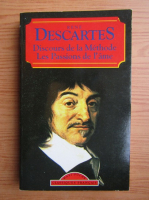 Rene Descartes - Discours de la Methode les passions de l'ame