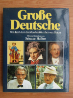 Sebastian Haffner - Grosse Deutsche