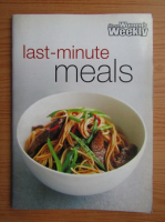 The Australian Women's Weekly. Last-minute meals