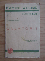 Vasile Alecsandri - Calatorii (1943)