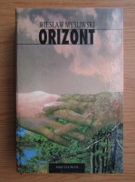 Anticariat: Wieslaw Mysliwski - Orizont