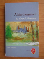 Alain Fournier - Le grand Meaulnes