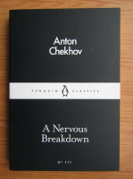 Anton Chekhov - A nervous breakdown 