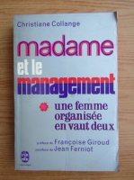 Christiane Collange - Madame et le management