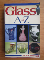 David J. Shotwell - Glass A to Z