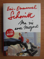 Eric Emmanuel Schmitt - Ma vie avec Mozart (fara CD)