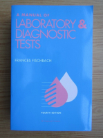 Frances Fischbach - A manual of laboratory and diagnostic tests