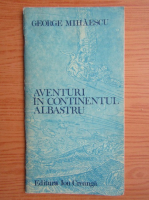 Anticariat: George Mihaescu - Aventuri in containerul albastru