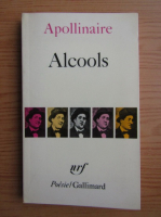 Guillaume Apollinaire - Alcools