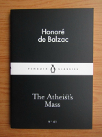 Anticariat: Honore de Balzac - The atheists mass