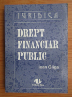Ioan Gliga - Drept financiar public