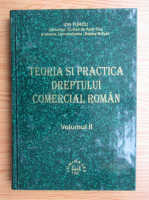 Ion Turcu - Teoria si practica dreptului comercial roman (volumul 2)