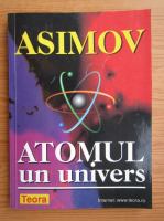 Isaac Asimov - Atomul, un univers