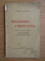 J. Ramsay Macdonald - Socialismul si societatea (1920)