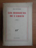 Jean Dutourd - Les horreurs de l'amour